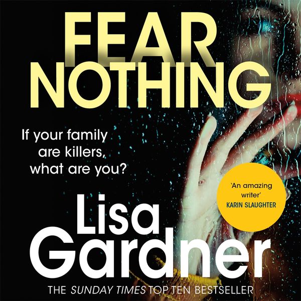 Cover Art for 9781472207326, Fear Nothing by Lisa Gardner