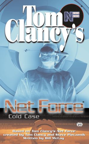 Cover Art for 9780425178799, Tom Clancy’s Net Force: Cold Case by Tom Clancy