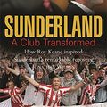 Cover Art for 9780752891378, Sunderland: A Club Transformed by Jonathan Wilson