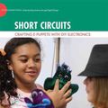 Cover Art for 9780262027830, Short Circuits: Crafting E-puppets with DIY Electronics (The John D. and Catherine T. MacArthur Foundation Series on Digital Media and Learning) by Kylie Peppler