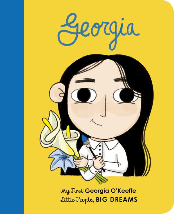 Cover Art for 9780711243088, Georgia O'Keeffe (Little People, BIG DREAMS) by Sanchez Vegara, Maria Isabel