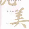 Cover Art for 9780830844593, Silence and Beauty: Hidden Faith Born of Suffering by Makoto Fujimura