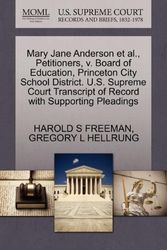 Cover Art for 9781270652168, Mary Jane Anderson et al., Petitioners, V. Board of Education, Princeton City School District. U.S. Supreme Court Transcript of Record with Supporting Pleadings by HAROLD S FREEMAN