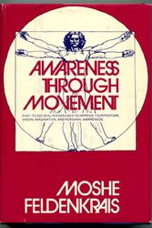 Cover Art for 9780060623456, Awareness Through Movement by Dr Moshe Feldenkrais