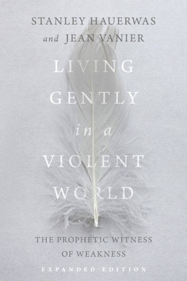 Cover Art for 9780830873913, Living Gently in a Violent World by Stanley Hauerwas