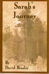Cover Art for 9780915317141, Sarah's Journey by David R Beasley