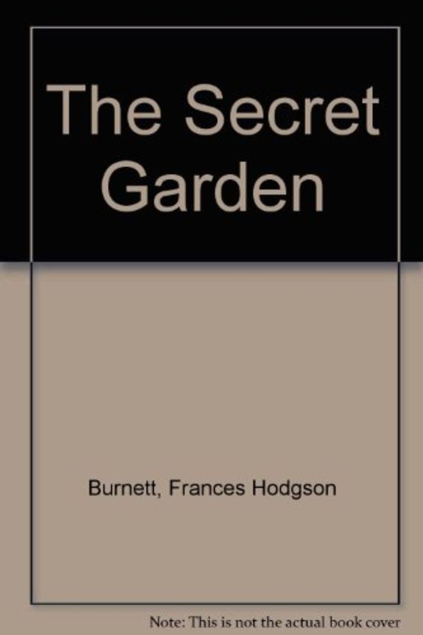 Cover Art for 9780606013406, The Secret Garden by Frances Hodgson Burnett
