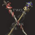 Cover Art for 9780062686152, Two Dark Reigns (Three Dark Crowns) by Kendare Blake
