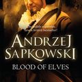 Cover Art for 9780575087491, Blood of Elves by Andrzej Sapkowski