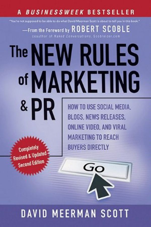 Cover Art for 9780470606636, The New Rules of Marketing and PR by David Meerman Scott