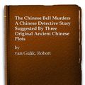 Cover Art for 9780586026656, Chinese Bell Murders by Robert Van Gulik