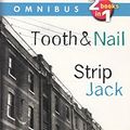 Cover Art for 9781407230191, Tooth & Nail and Strip Jack (Omnibus) by Ian Rankin