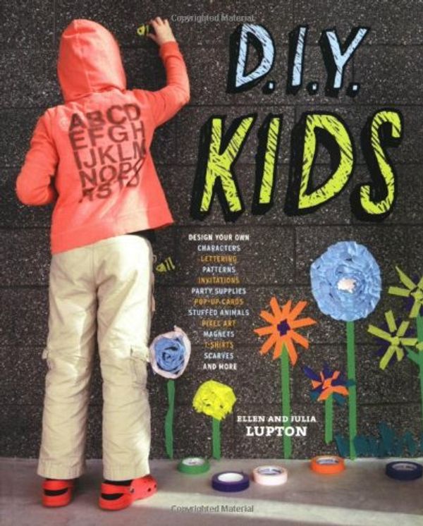 Cover Art for 9781568987071, DIY Kids by Ellen Lupton, Julia Lupton