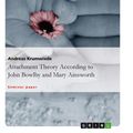 Cover Art for 9783656613763, Attachment Theory According to John Bowlby and Mary Ainsworth by Andreas Krumwiede
