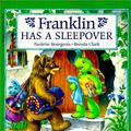 Cover Art for 9780613002356, Franklin Has a Sleepover by Paulette Bourgeois
