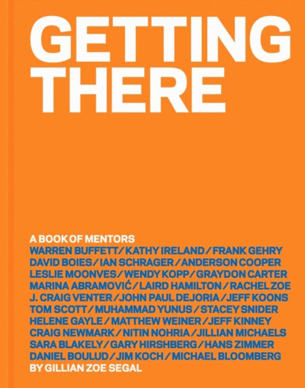 Cover Art for 9781419715709, Getting There: A Book of Mentors by Gillian Zoe Segal