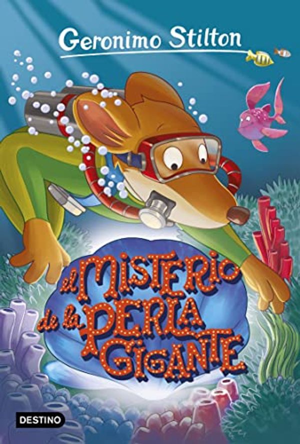 Cover Art for B00U68IILE, El misterio de la perla gigante: Geronimo Stilton 57 (Spanish Edition) by Geronimo Stilton