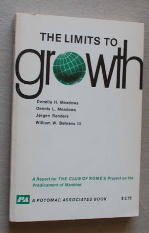 Cover Art for 9780876631652, The Limits to growth: A report for the Club of Rome's Project on the Predicament of Mankind by Donella H. Meadows, Jorgen Randers, Dennis L. Meadows, William W. Behrens