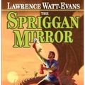 Cover Art for 9780809500468, The Spriggan Mirror by Lawrence Watt-Evans