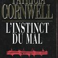 Cover Art for 9782286066284, L'instinct du mal by Patricia Cornwell