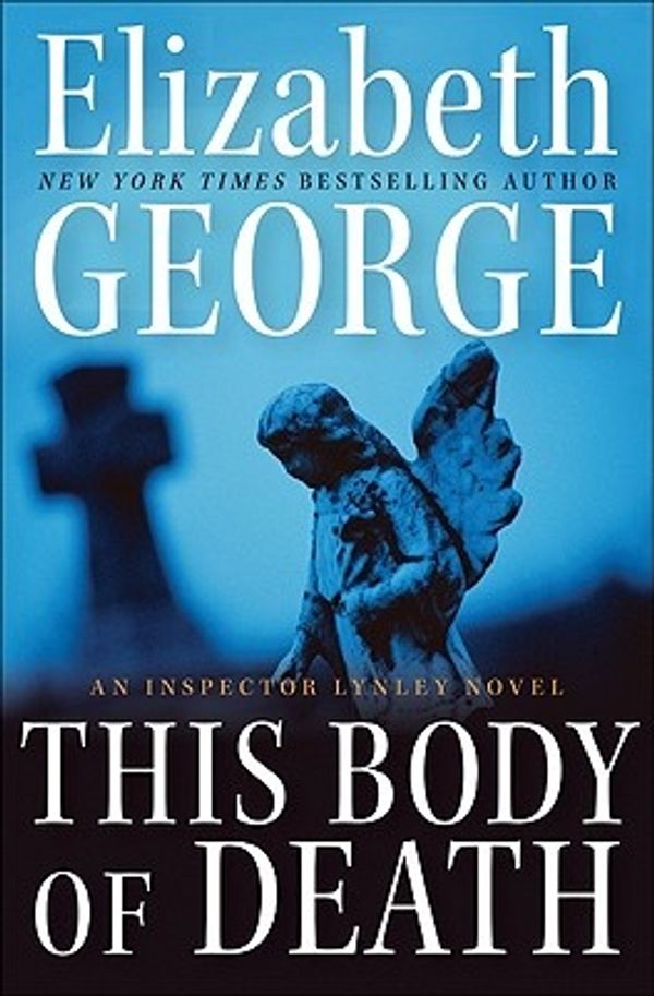 Cover Art for 9780061160882, This Body of Death by Elizabeth George