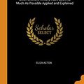 Cover Art for 9780344065354, Modern Cookery for Private Families: Reduced to a System of Easy Practice, in a Series of Carefully Tested Receipts, in Which the Principles of Baron ... As Much As Possible Applied and Explained by Eliza Acton