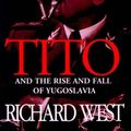 Cover Art for 9780786701919, Tito by Richard West