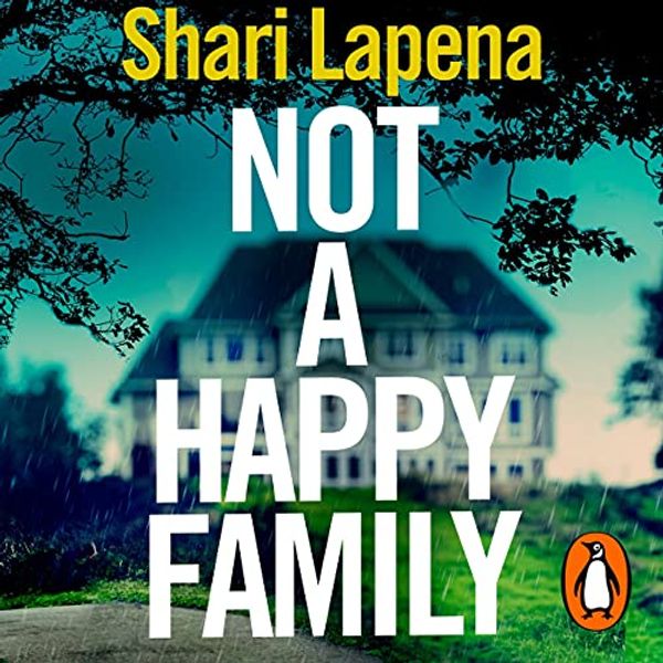 Cover Art for B08XY92WDM, Not a Happy Family by Shari Lapena