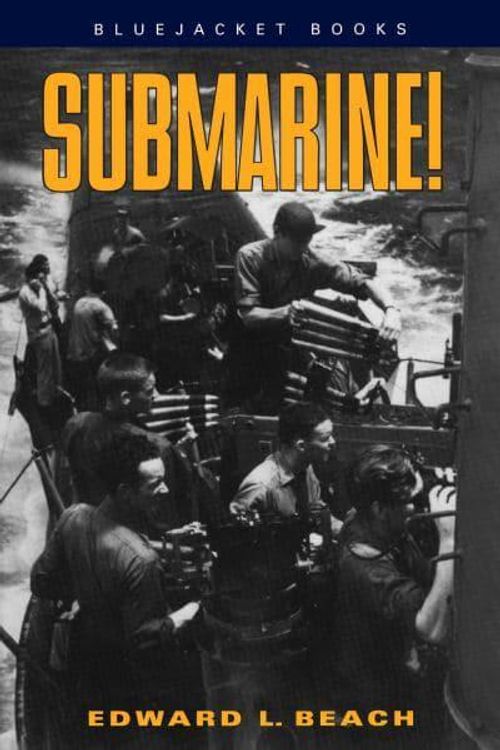 Cover Art for 9781591140580, Submarine by Edward L. Beach, Jr.
