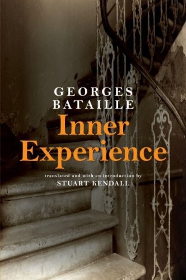 Cover Art for 9781438452364, Inner Experience (SUNY Series, Intersections: Philosophy and Critical Theory) by Georges Bataille