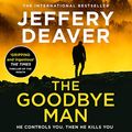 Cover Art for B083V5MJR7, The Goodbye Man: Colter Shaw Thriller, Book 2 by Jeffery Deaver