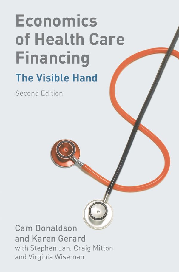Cover Art for 9780333984314, Economics of Health Care Financing by Cam Donaldson