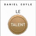 Cover Art for B08241R82R, Le Talent Code (French Edition) by Daniel Coyle