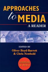 Cover Art for 9780340652299, Approaches to Media A Reader by Boyd-Barrett, Newbold