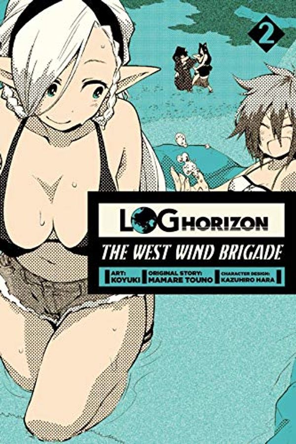 Cover Art for B017RQP5OA, Log Horizon: The West Wind Brigade Vol. 2 by Koyuki, Mamare Touno, Kazuhiro Hara