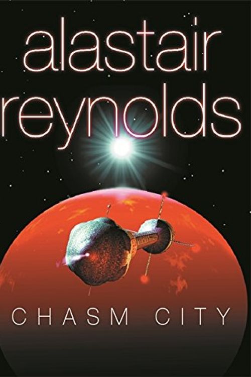 Cover Art for 9780575068780, Chasm City by Alastair Reynolds