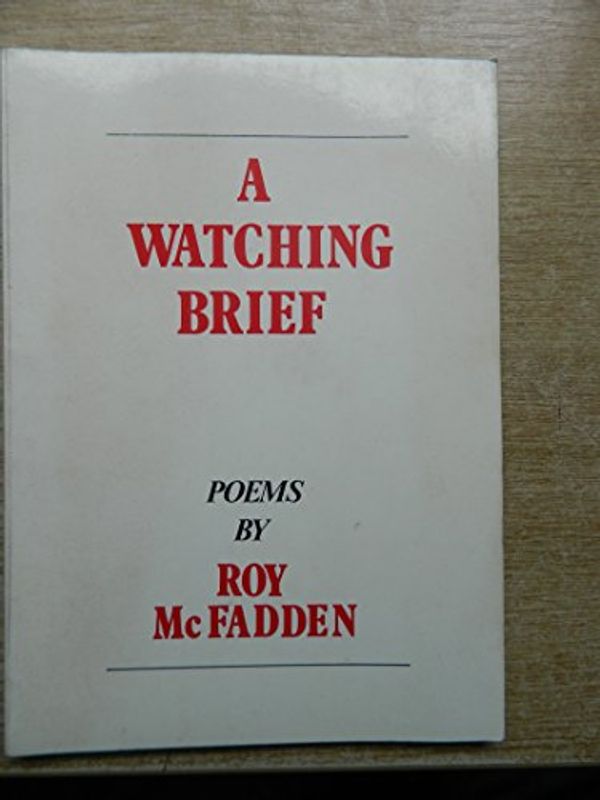 Cover Art for 9780856401503, Watching Brief by McFadden, Roy