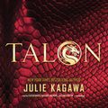 Cover Art for 9781483024783, Talon by Julie Kagawa