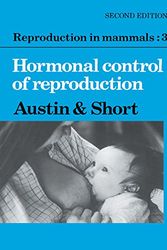 Cover Art for 9780521275941, Reproduction in Mammals: Volume 3, Hormonal Control of Reproduction by Colin Russell Austin
