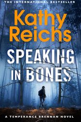 Cover Art for 9780099558095, Speaking in Bones by Kathy Reichs