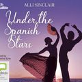 Cover Art for 9780655687818, Under the Spanish Stars by Alli Sinclair