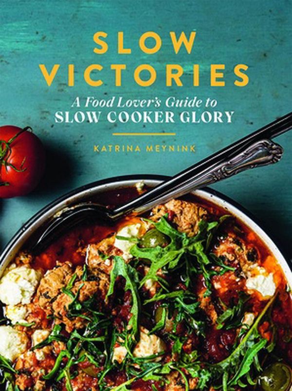 Cover Art for 9781743796412, Slow Victories by Katrina Meynink