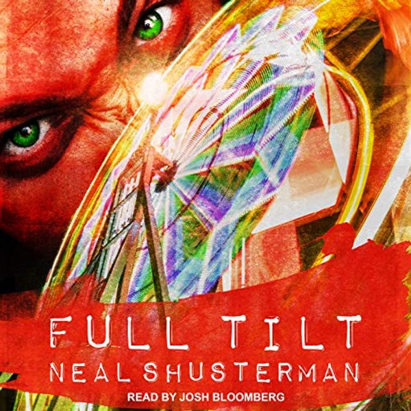 Cover Art for B07JCCDQPH, Full Tilt by Neal Shusterman