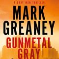 Cover Art for 9780751569926, Gunmetal Gray by Mark Greaney