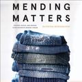 Cover Art for 9781419729478, Mending Matters: Stitch, Patch, and Repair Your Favorite Denim & More by Katrina Rodabaugh