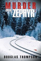Cover Art for 9781449035310, Murder On The Zephyr by Douglas Thompson