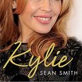 Cover Art for 9781471135804, Kylie by Sean Smith