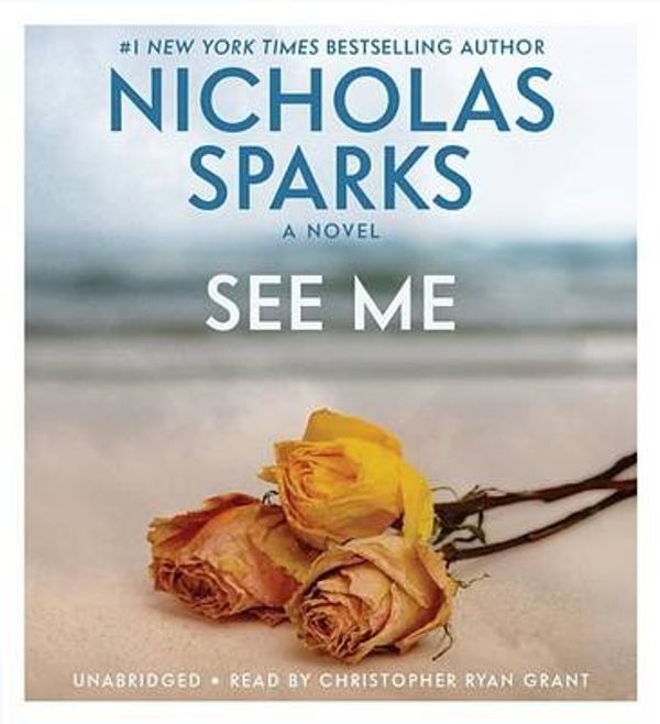 Cover Art for 9781478935506, See Me by Nicholas Sparks