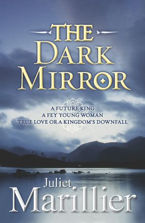 Cover Art for 9780330426008, The Dark Mirror: Bridei 1 by Juliet Marillier