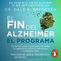 Cover Art for B096N33JC4, El fin del alzheimer. El programa [The End of Alzheimer's Program] by Dale Bredesen